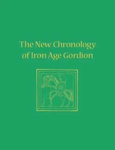 The New Chronology of Iron Age Gordion