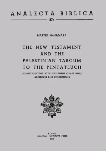 The New Testament and the Palestinian Targum to the Pentateuch, second printing with supplement containing additions and corrections