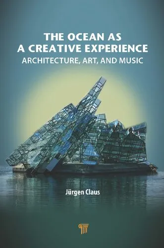 The Ocean as a Creative Experience: Architecture, Art, and Music