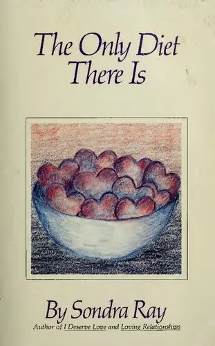 The Only Diet There Is PDF by Sondra Ray , recommended by Louise Hay author of You can heal your life and the power is within you