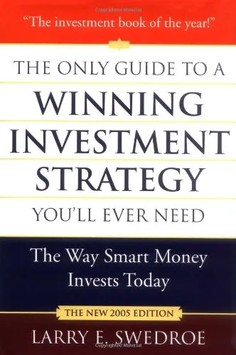 The Only Guide to a Winning Investment Strategy You'll Ever Need: The Way Smart Money Invests Today