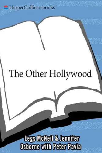 The Other Hollywood: The Uncensored Oral History of the Porn Film Industry