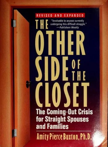 The Other Side of the Closet: The Coming-Out Crisis for Straight Spouses and Families