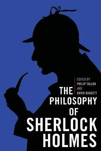 The Philosophy of Sherlock Holmes (Philosophy Of Popular Culture)