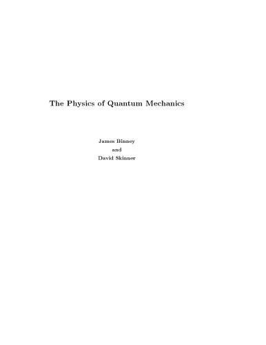 The Physics of Quantum Mechanics