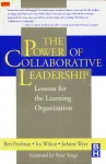 The Power of Collaborative Leadership. Lessons for the Learning Organization