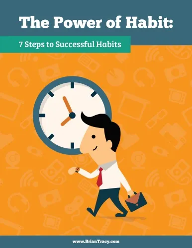 The Power of Habit: 7 Steps to Successful Habits