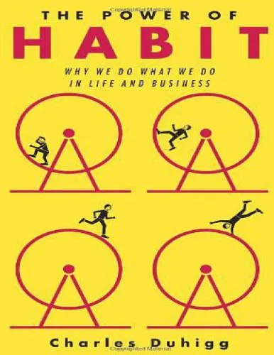 The Power of Habit: Why We Do What We Do in Life and Busines