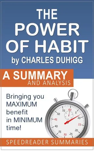 The Power of Habit by Charles Duhigg: A Summary and Analysis