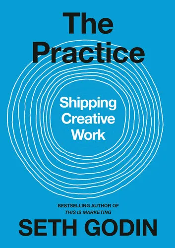 The Practice: Shipping Creative Work