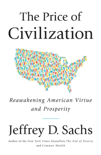 The Price of Civilization: Reawakening American Virtue and Prosperity