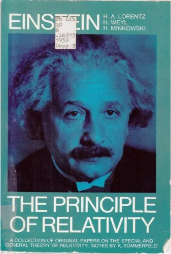 The Principle Of Relativity: A Collection Of Original Papers On The Special And General Theory Of Relativity