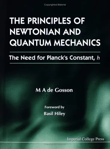 The Principles of Newtonian & Quantum Mechanics