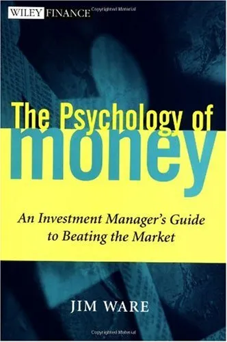 The Psychology of Money: An Investment Manager's Guide to Beating the Market (Wiley Finance)