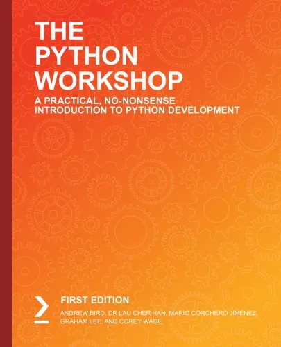 The Python Workshop: A Practical, No-Nonsense Introduction To Python Development