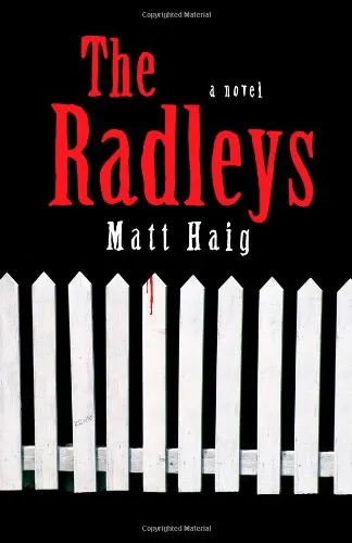 The Radleys: A Novel