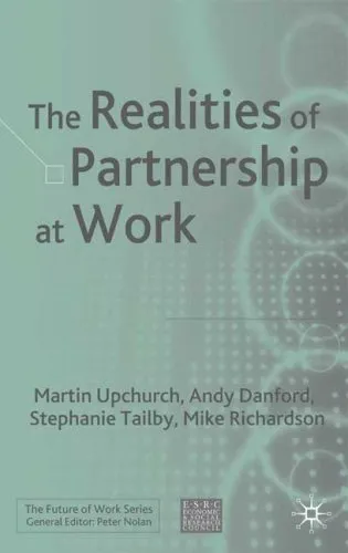 The Realities of Partnership at Work (Future of Work)