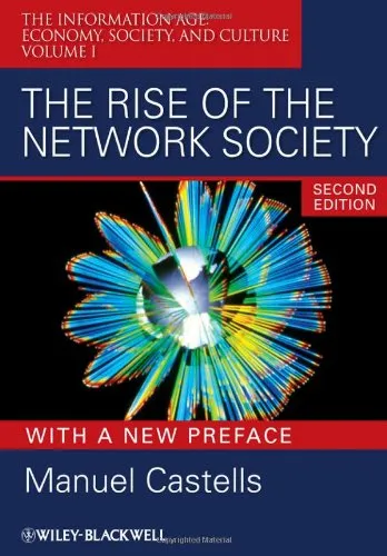 The Rise of the Network Society, With a New Preface: Volume I: The Information Age: Economy, Society, and Culture (Information Age Series)