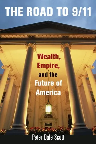 The Road to 9/11: Wealth, Empire, and the Future of America