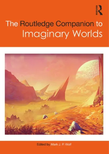 The Routledge Companion to Imaginary Worlds