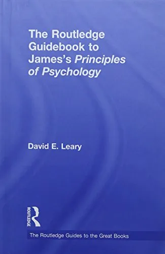 The Routledge Guidebook to James’s Principles of Psychology