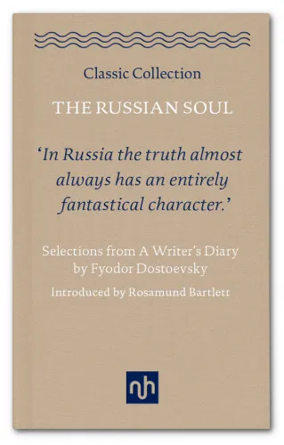 The Russian soul: selections from A writer's diary