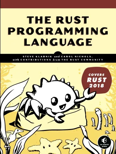 The Rust Programming Language. Covers Rust 2018