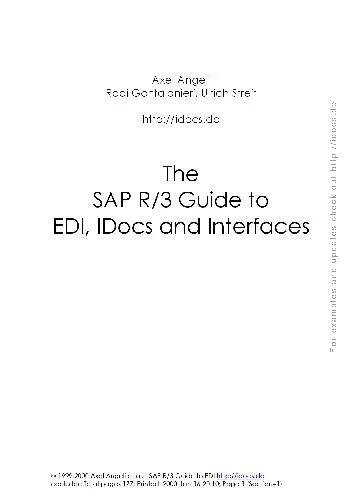 The SAP R3 Guide to EDI and Interfaces: Cut your Implementation Cost with Idocs, ALE and SapScript