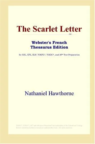 The Scarlet Letter (Webster's French Thesaurus Edition)