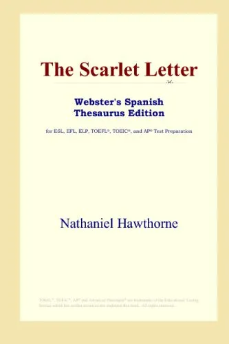 The Scarlet Letter (Webster's Spanish Thesaurus Edition)