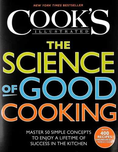 The Science of Good Cooking: Master 50 Simple Concepts to Enjoy a Lifetime of Success in the Kitchen