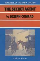 The Secret Agent by Joseph Conrad