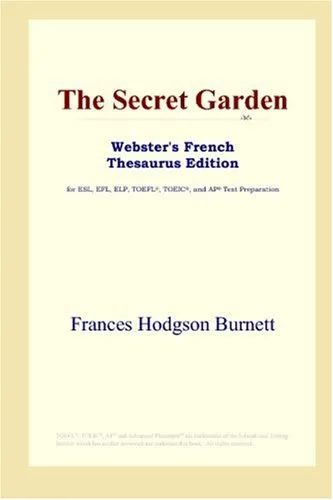 The Secret Garden (Webster's French Thesaurus Edition)