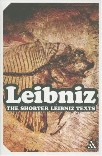 The Shorter Leibniz Texts: A Collection of New Translations