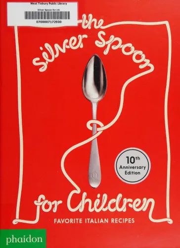 The Silver Spoon for Children: Favorite Italian Recipes