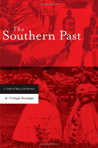 The Southern Past: A Clash of Race and Memory