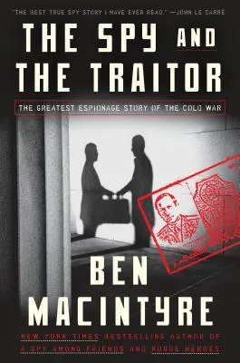 The Spy and the Traitor