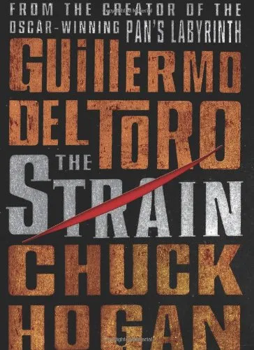 The Strain: Book One of The Strain Trilogy