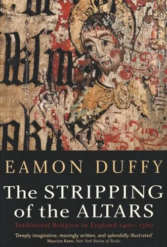 The Stripping of the Altars: Traditional Religion in England, 14001580, Second Edition