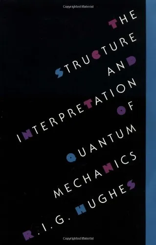 The Structure and Interpretation of Quantum Mechanics