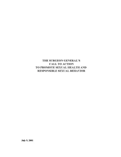 The Surgeon General's call to action to promote sexual health and responsible sexual behavior (SuDoc HE 1.2:2001040313)