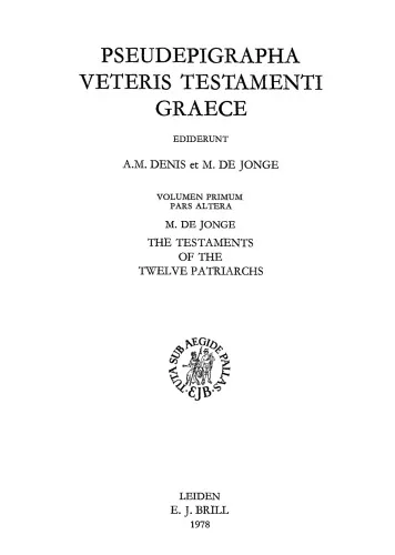 The Testaments of the Twelve Patriarchs: A Critical Edition of the Greek Text (Pseudepigrapha Veteris Testamenti Graece)