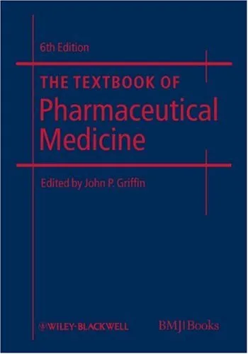 The Textbook of Pharmaceutical Medicine 6th Edition