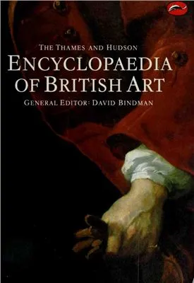 The Thames and Hudson Encyclopaedia of British Art