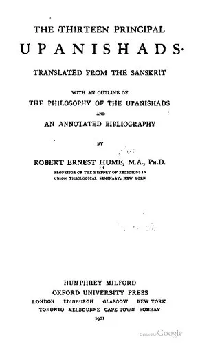 The Thirteen Principal Upanishads, with an Outline of the Philosophy of the Upanishads