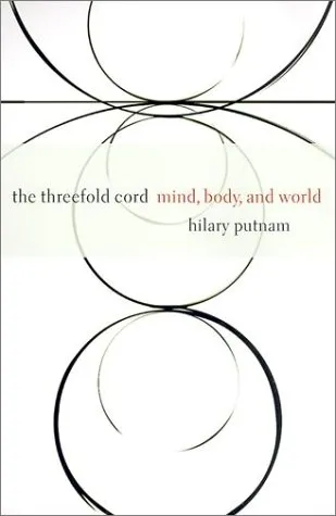 The Threefold Cord: Mind, Body and World