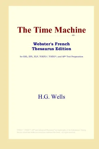 The Time Machine (Webster's French Thesaurus Edition)