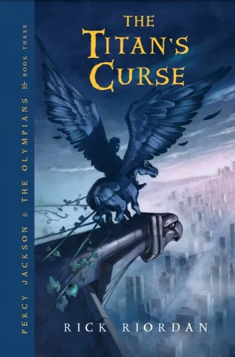 The Titan's Curse (Percy Jackson and the Olympians, Book 3)