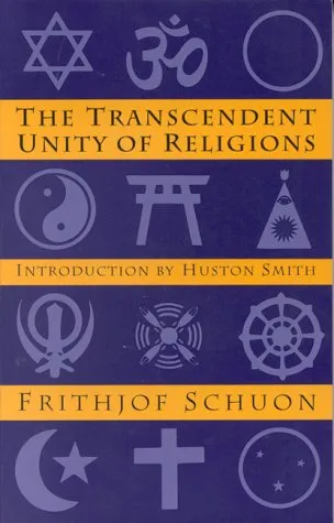 The Transcendent Unity of Religions (Quest Book)