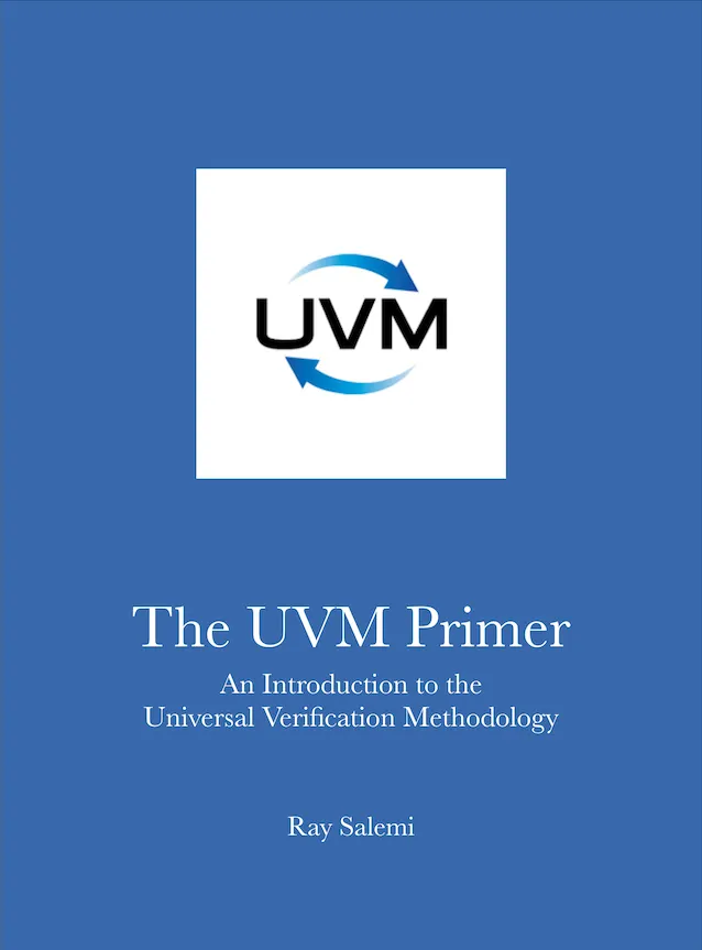 The UVM Primer: An Introduction to the Universal Verification Methodology